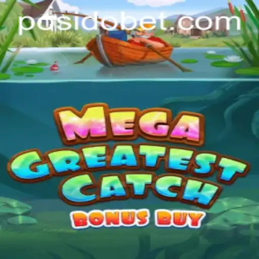MegaGreatestCatchBonusBuy: The Latest Thrilling Addition to Your Gaming Arsenal
